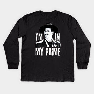 Im in my prime, doc holliday, tombstone Kids Long Sleeve T-Shirt